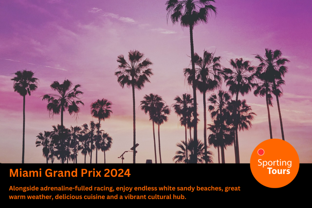 Miami Grand Prix 2024 Sporting Tours